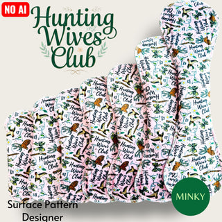 PAD HUNTING WIVES CLUB (MINKY)