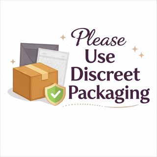 *Use Discreet Packaging