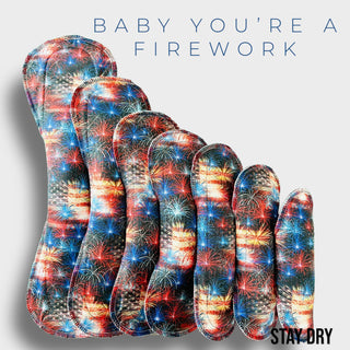 BABY YOU'RE A FIREWORK (STAY DRY)