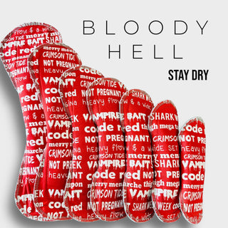 BLOODY HELL (STAY DRY)