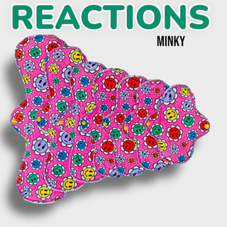 REACTIONS (MINKY)