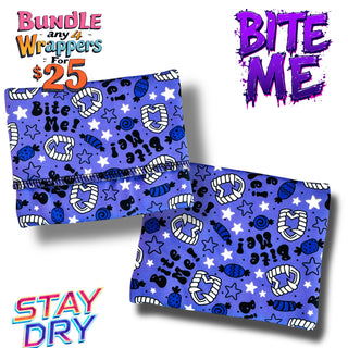 WRAPPER BITE ME (STAY DRY)
