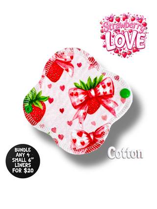 STRAWBERRY LOVE 6" Small Liner (SUPPLEX AND COTTON)