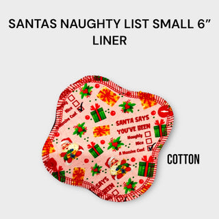 SANTAS NAUGHTY LIST 6" Small Liner (COTTON)