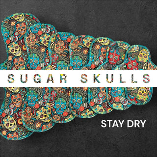 SUGAR SKULLS (STAY DRY)