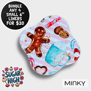 SUGAR HIGH 6" Small Liner (MINKY)